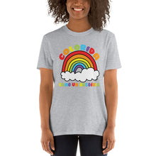 Load image into Gallery viewer, Colorful Like a Rainbow / Colorida como un arcoíris T-Shirt