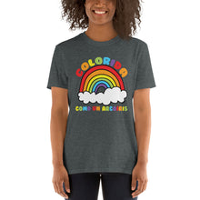 Load image into Gallery viewer, Colorful Like a Rainbow / Colorida como un arcoíris T-Shirt