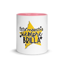 Load image into Gallery viewer, Esta maestra siempre brilla Mug with Color Inside