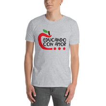 Load image into Gallery viewer, Educando con amor / Teaching with Love T-Shirt
