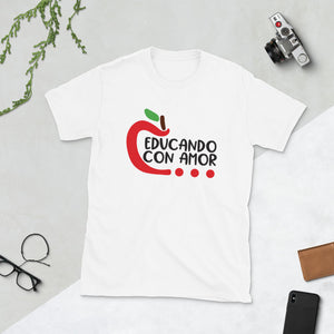 Educando con amor / Teaching with Love T-Shirt